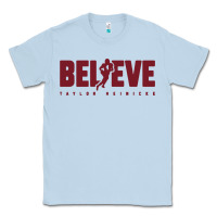 Dusty Blue taylor heinicke believe Classic Tee - artisFamous