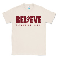 Natural taylor heinicke believe Classic Tee - artisFamous