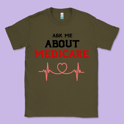 Ask Me About Medicare Classic Tee Designed By Artisfamous