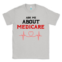 Moon Dust ask me about medicare Classic Tee - artisFamous