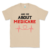 Mushroom ask me about medicare Classic Tee - artisFamous