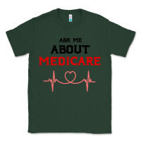 Sports Green ask me about medicare Classic Tee - artisFamous