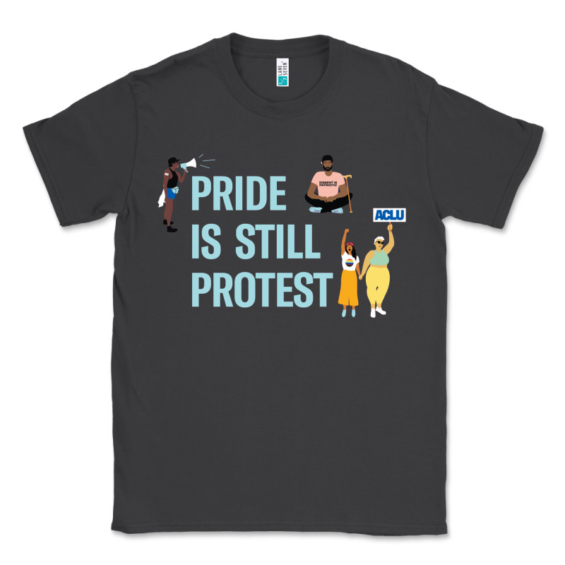 Pride Is Still Protest Classic Tee by artisFamous | Teevron