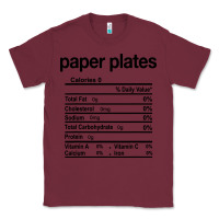 Burgundy paper plates nutrition facts funny thanksgiving christmas Classic Tee - artisFamous