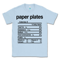 Dusty Blue paper plates nutrition facts funny thanksgiving christmas Classic Tee - artisFamous