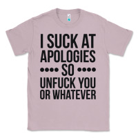 Lilac i suck at apologies so unfuck you or whatever swearing black Classic Tee - artisFamous