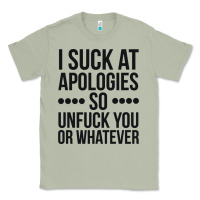 Matcha i suck at apologies so unfuck you or whatever swearing black Classic Tee - artisFamous