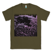 Army Green Darker My Love Alive As You Are Classic Tee - artisFamous