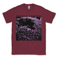 Burgundy Darker My Love Alive As You Are Classic Tee - artisFamous