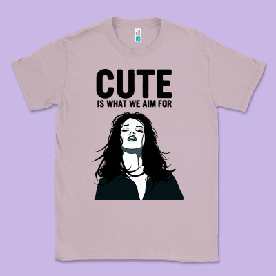 Cute Is What We Aim For Classic Tee Designed By Artisfamous