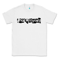 White i hate myself Classic Tee - artisFamous