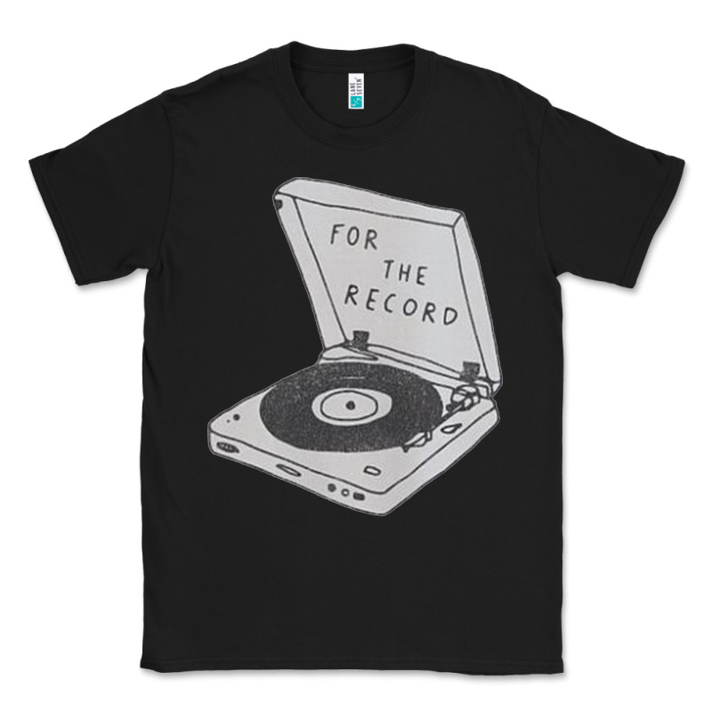 For The Record Classic Tee by artisFamous | Teevron