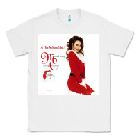 White All I Want for Christmas Is You Classic Tee - artisFamous