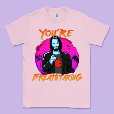 You Are Breathtaking Keanu Reeves Actor Classic Tee Designed By Artisfamous