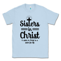 Dusty Blue sister in christ Classic Tee - artisFamous