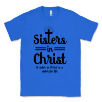 True Royal sister in christ Classic Tee - artisFamous