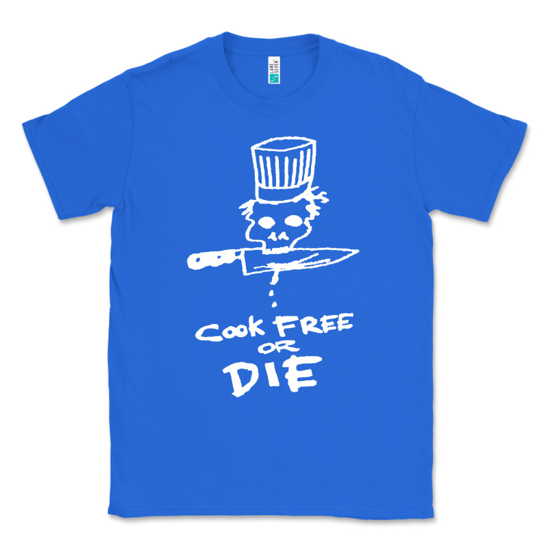 Bourdain Cook Free Or Die Classic Tee by artisFamous | Teevron