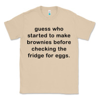 Mushroom guess who started to make brownies Classic Tee - artisFamous