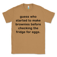 Toasted Coconut guess who started to make brownies Classic Tee - artisFamous