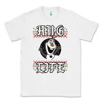 White fro.zen o.l.a.f hug life ugly christmas sweater style shirt Classic Tee - artisFamous