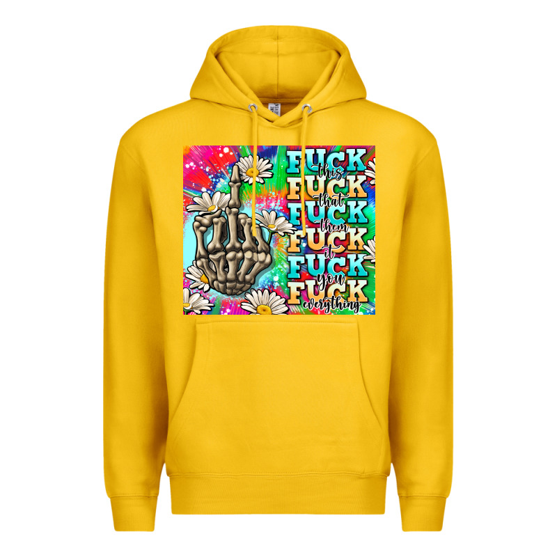 Fuck Everything Skeletons Premium Hoodie by AdoDesignShop | Teevron