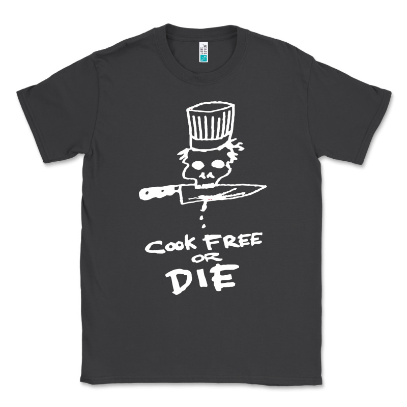 Bourdain Cook Free Or Die Classic Tee by artisFamous | Teevron