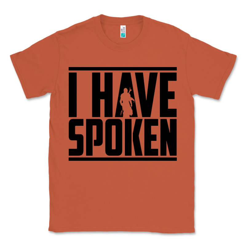 This Is The Way Spoken Classic Tee by artisFamous | Teevron