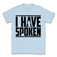 Dusty Blue this is the way spoken Classic Tee - artisFamous