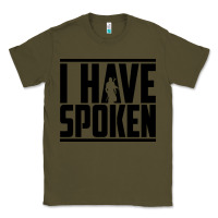 Army Green this is the way spoken Classic Tee - artisFamous