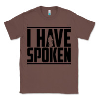 Chestnut this is the way spoken Classic Tee - artisFamous