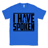True Royal this is the way spoken Classic Tee - artisFamous