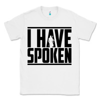 White this is the way spoken Classic Tee - artisFamous