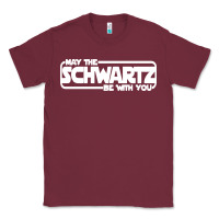 Burgundy may the schwartz be with you Classic Tee - artisFamous