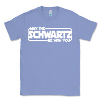 Colony Blue may the schwartz be with you Classic Tee - artisFamous