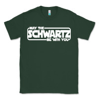 Sports Green may the schwartz be with you Classic Tee - artisFamous