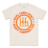 Natural real cars dont shift themselves Classic Tee - artisFamous