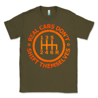 Army Green real cars dont shift themselves Classic Tee - artisFamous
