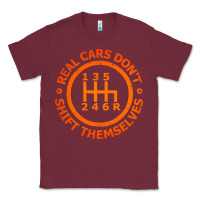 Burgundy real cars dont shift themselves Classic Tee - artisFamous
