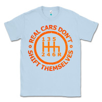 Dusty Blue real cars dont shift themselves Classic Tee - artisFamous