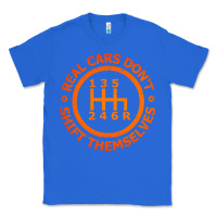 True Royal real cars dont shift themselves Classic Tee - artisFamous