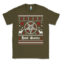 Army Green hail santa ugly christmas sweater   sweatshirt Classic Tee - artisFamous