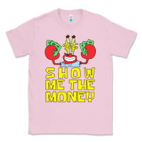 Bubblegum Pink mr krabs show me the money Classic Tee - artisFamous