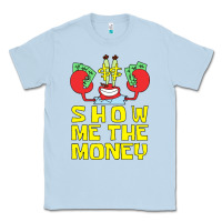 Dusty Blue mr krabs show me the money Classic Tee - artisFamous