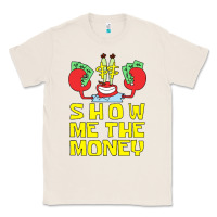Natural mr krabs show me the money Classic Tee - artisFamous
