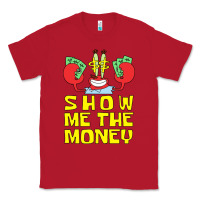 Mr Krabs Show Me The Money Classic Tee | Teevron