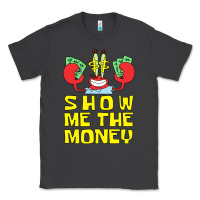 Smoke mr krabs show me the money Classic Tee - artisFamous
