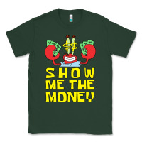 Sports Green mr krabs show me the money Classic Tee - artisFamous