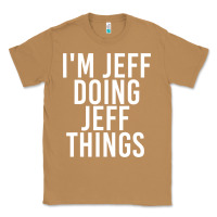 Toasted Coconut i'm jeff doing jeff things shirt funny christmas gift idea Classic Tee - artisFamous