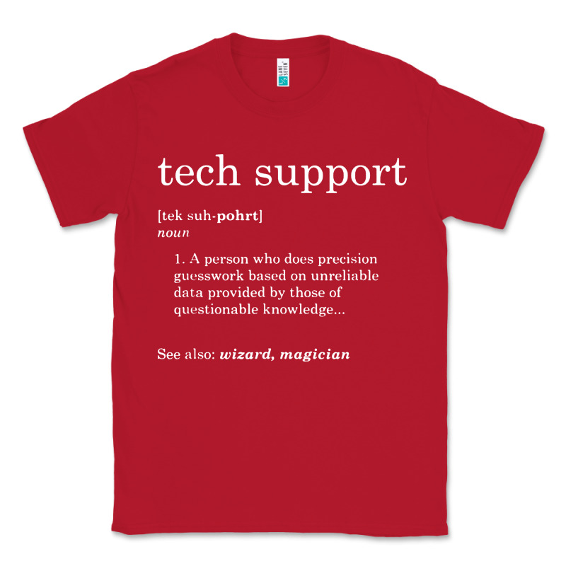 Funny Tech Support Definition Classic Tee by artisFamous | Teevron