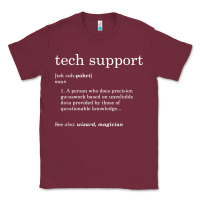 Burgundy funny tech support definition Classic Tee - artisFamous